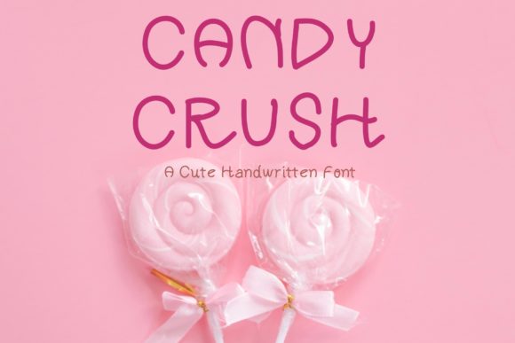 Candy Crush: A Versatile Handwritten Font for Campaigns
