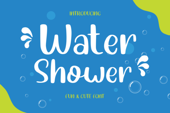 Water Shower: A Playful Script Font for Campaigns